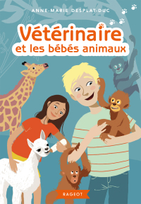 Cover image: Vétérinaire et les bébés animaux 9782700257540