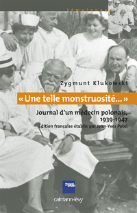 Cover image: «Une telle monstruosité...» Journal d'un médecin polonais 1933-1947 9782702142318