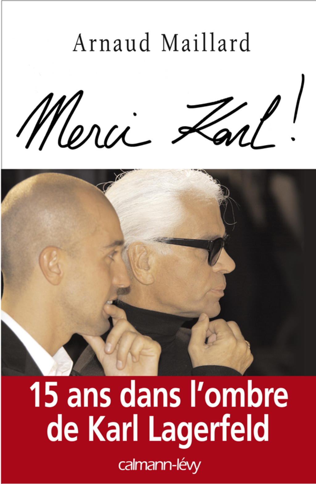 Merci Karl ! 15 ans dans l’ombre de Karl Lagerfeld