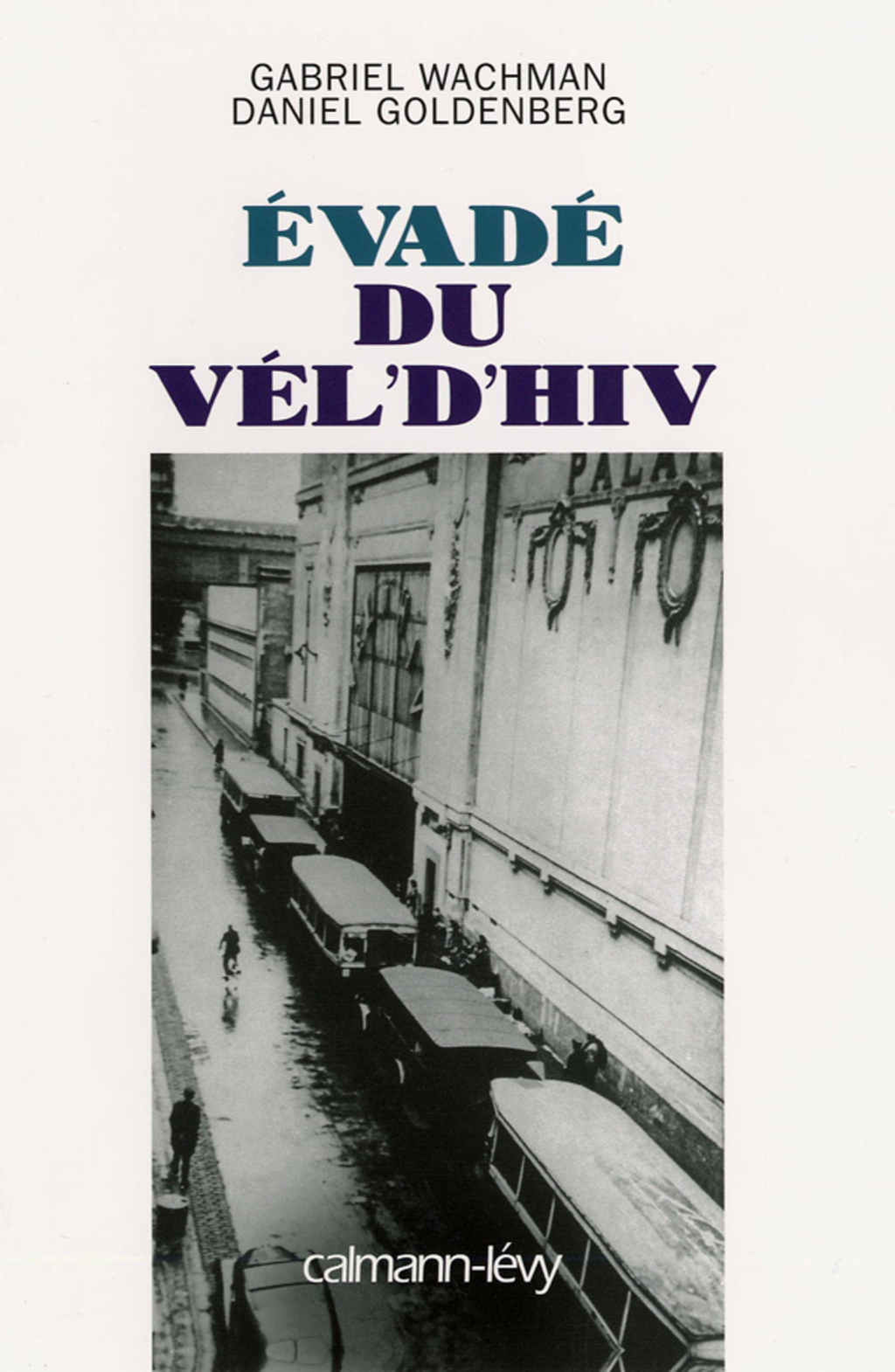 Evadé du Vel’ d’Hiv