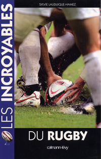Cover image: Les Incroyables du rugby 9782702137505