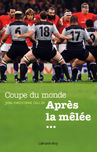Cover image: Coupe du Monde Après la mêlée... 9782702139110