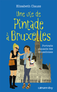 Cover image: Une vie de pintade à Bruxelles 9782702144022