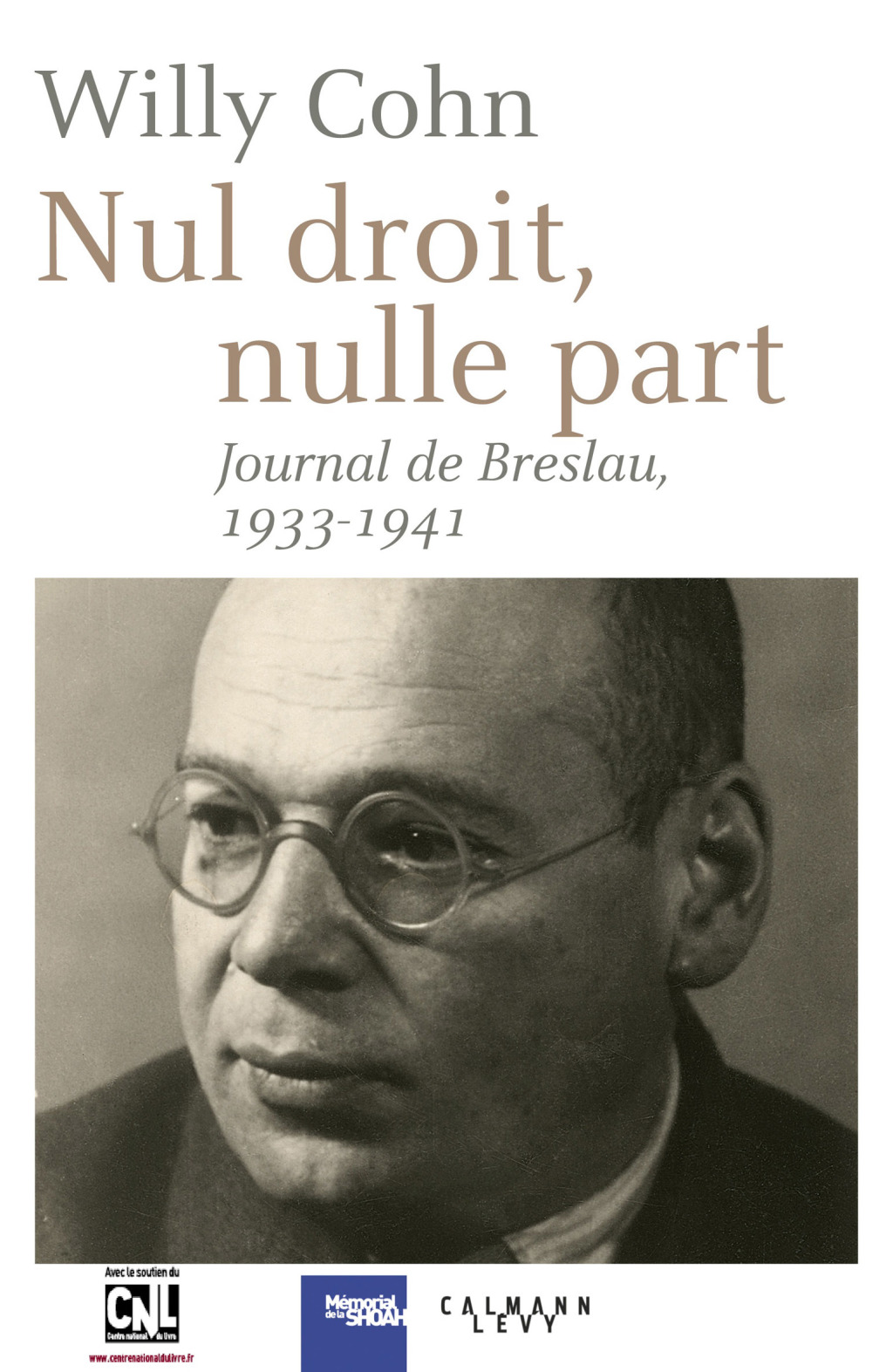 Nul droit, nulle part Journal de Breslau, 1933-1941