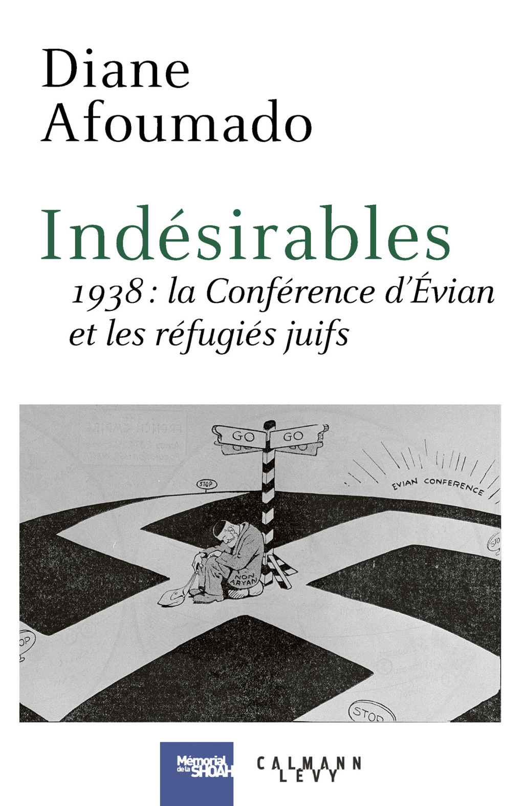 Indésirables 1938 : La conférence d’Evian et les réfugiés juifs
