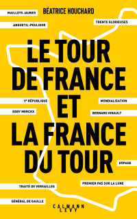 Cover image: Le tour de France et la France du tour 9782702166734