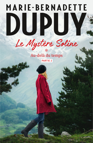 Cover image: Le Mystère Soline, T1 - Au-delà du temps - partie 2 9782702183946