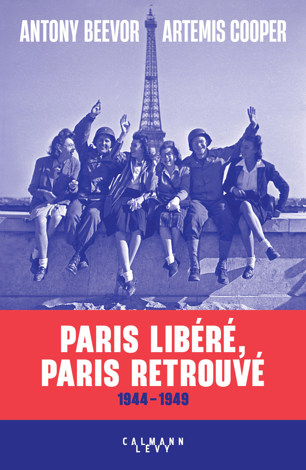 Paris lib&eacute;r&eacute;  Paris retrouv&eacute; eBook