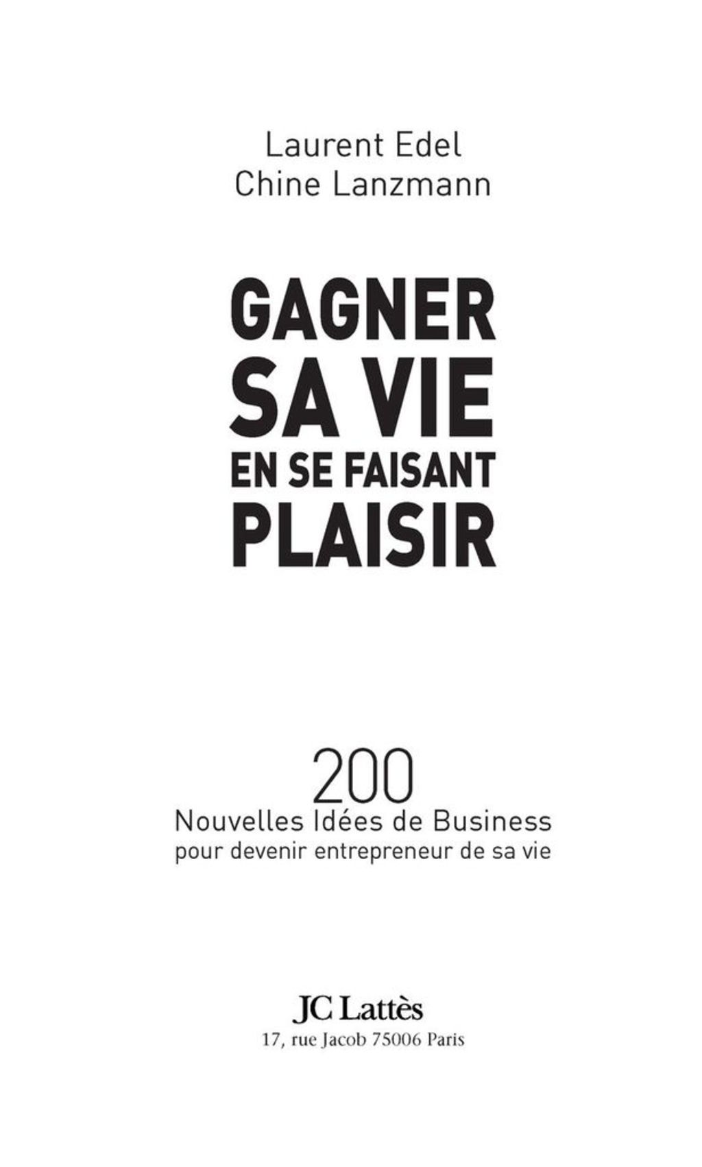 Gagner sa vie en se faisant plaisir