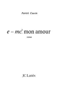 Cover image: e=mc² mon amour 9782709620932
