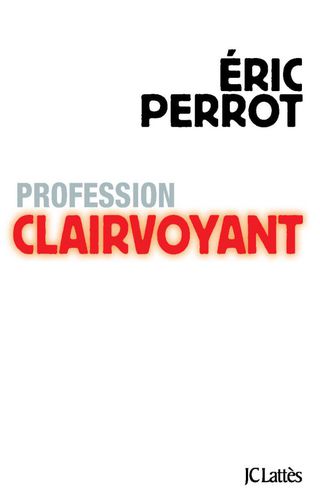 Cover image: Profession clairvoyant 9782709634465