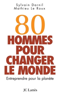 Cover image: 80 hommes pour changer le monde 9782709627146