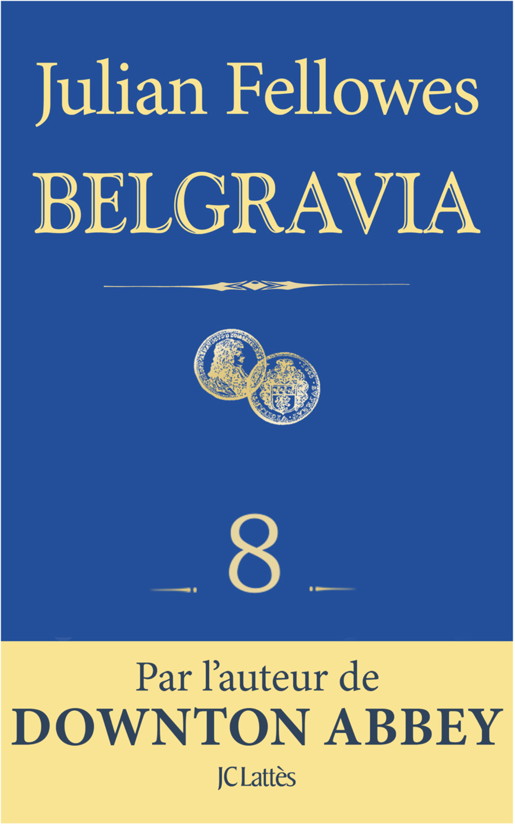 Feuilleton Belgravia épisode 8