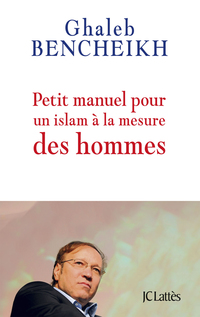 Cover image: Petit manuel pour un Islam à la mesure des hommes 9782709660860