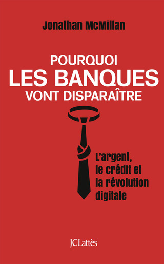 Cover image: Pourquoi les banques vont disparaître 9782709661621