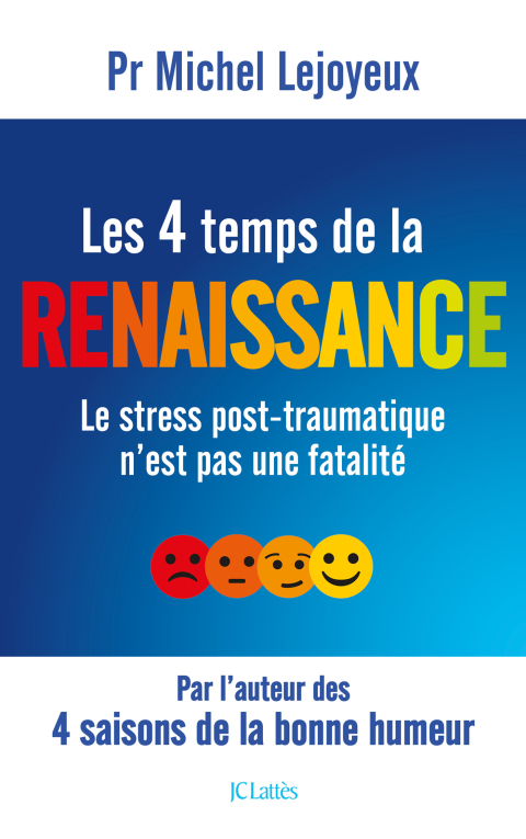 Les 4 temps de la renaissance : Le stress post-traumatique n'est pas une fatalité - FULL INSTANT DOWNLOAD | PDF DOCX EPUB