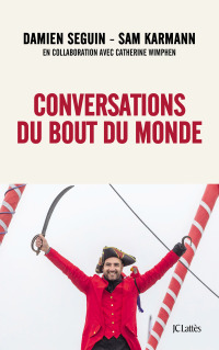Cover image: Conversations du bout du monde 9782709669351