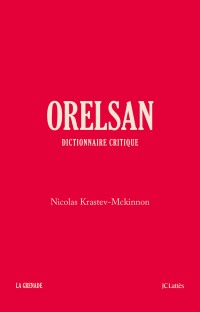 Cover image: Orelsan - Dictionnaire critique 9782709670197