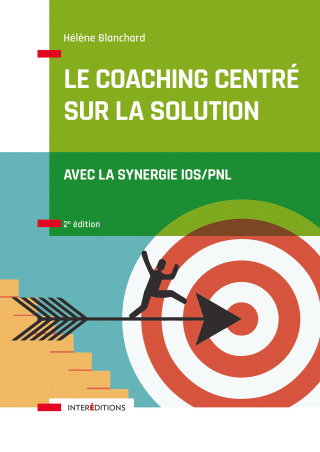 Cover image: Le Coaching Centré sur la Solution - 2e éd. 9782729619626