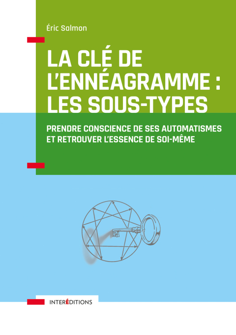 La Clé de l'Ennéagramme : les Sous-types - 3e éd.: Prendre conscience de ses automatismes - FULL INSTANT DOWNLOAD | PDF DOCX EPUB
