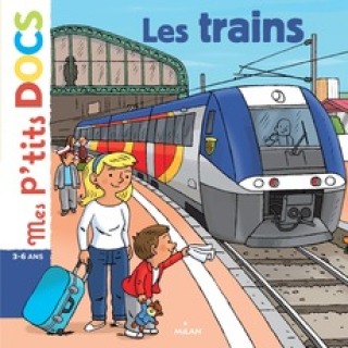 Cover image: MES P'TITS DOCS - Le Train - Dès 4 ans 9782745955562