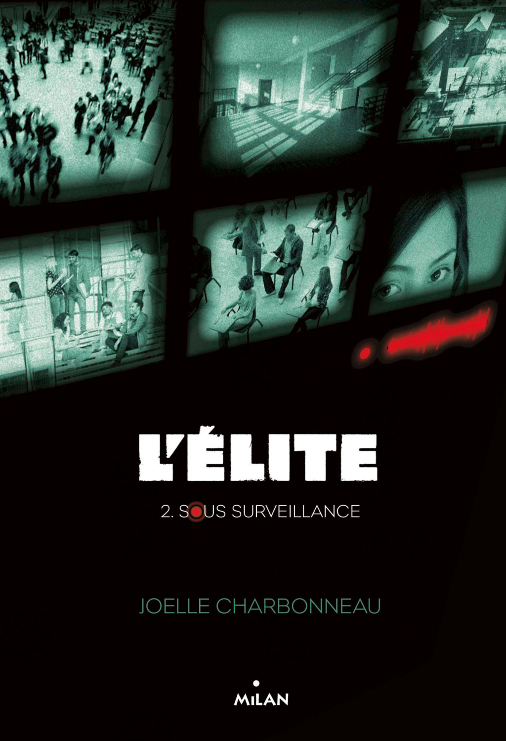 L’élite, Tome 02 Sous surveillance