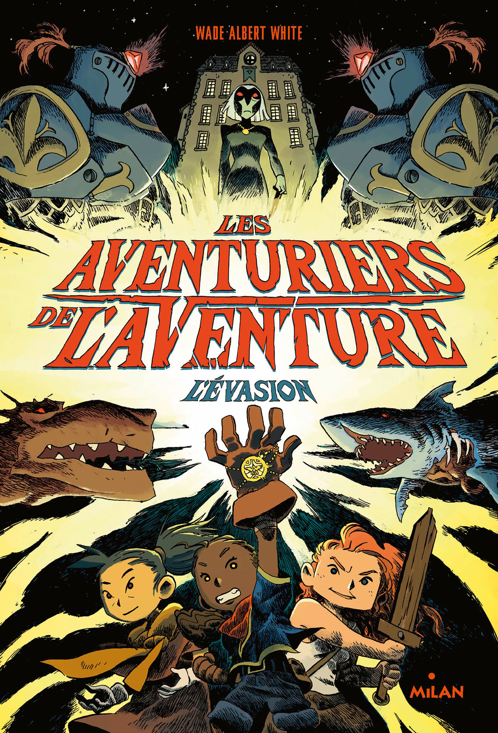 Les aventuriers de l’aventure , Tome 01 L’évasion