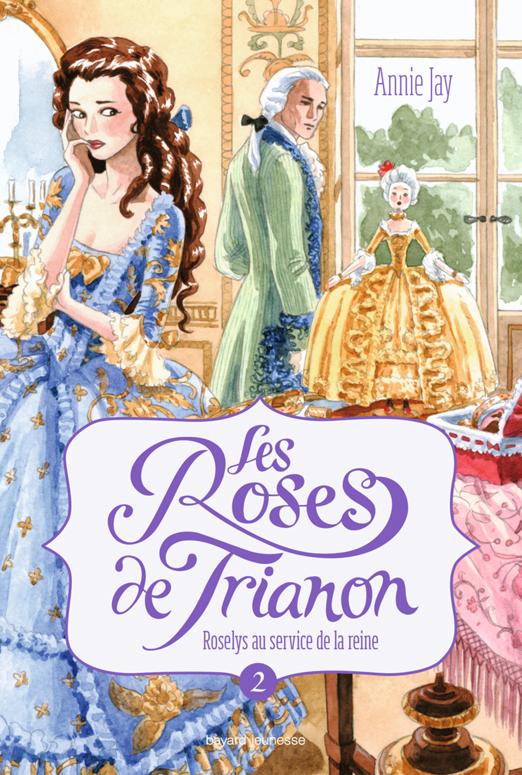 Les roses de Trianon, Tome 02 Roselys au service de la reine