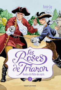 Cover image: Les roses de Trianon, Tome 03 9782747053242