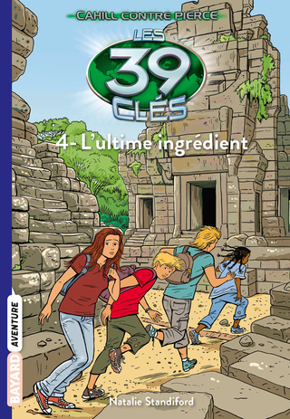 Cover image: Les 39 clés - Cahill contre Pierce, Tome 04 9782747064798