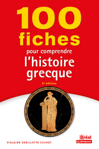 Cover image: 100 fiches pour comprendre l'histoire grecque 9782749551586