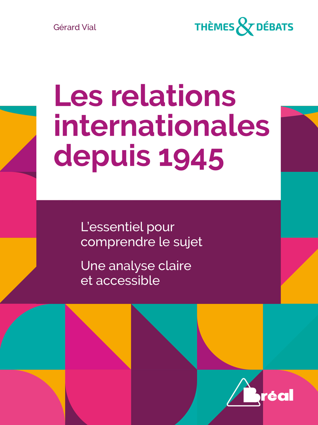 Les relations internationales depuis 1945
