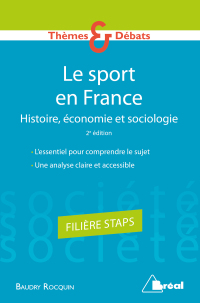 Cover image: Le sport en France : Histoire, économie et sociologie - Filière STAPS 2nd edition 9782749538457