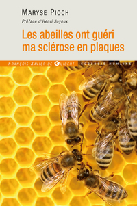 Cover image: Les abeilles ont guéri ma sclérose en plaques 9782755405002