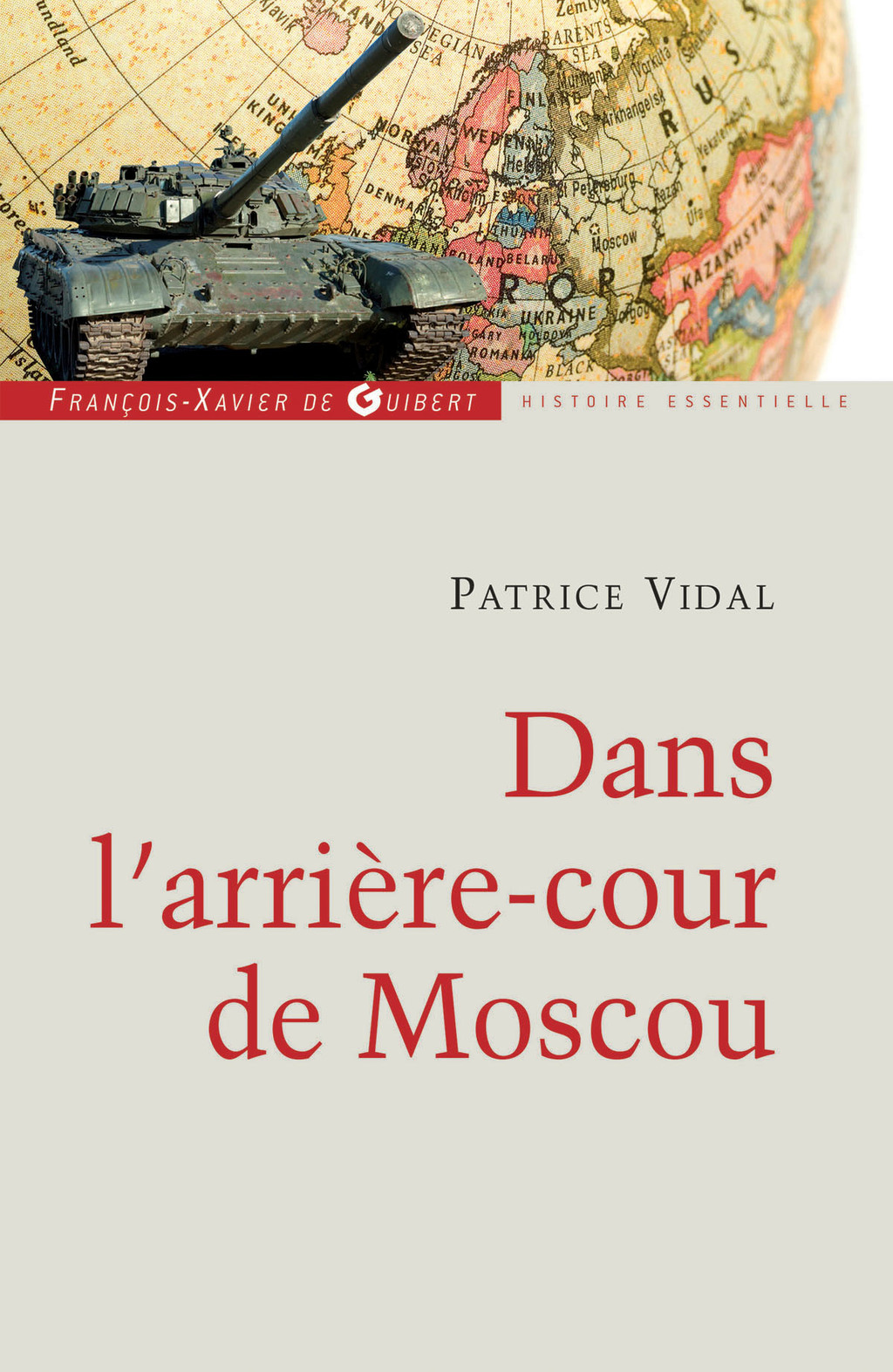 Dans l’arrière-cour de Moscou