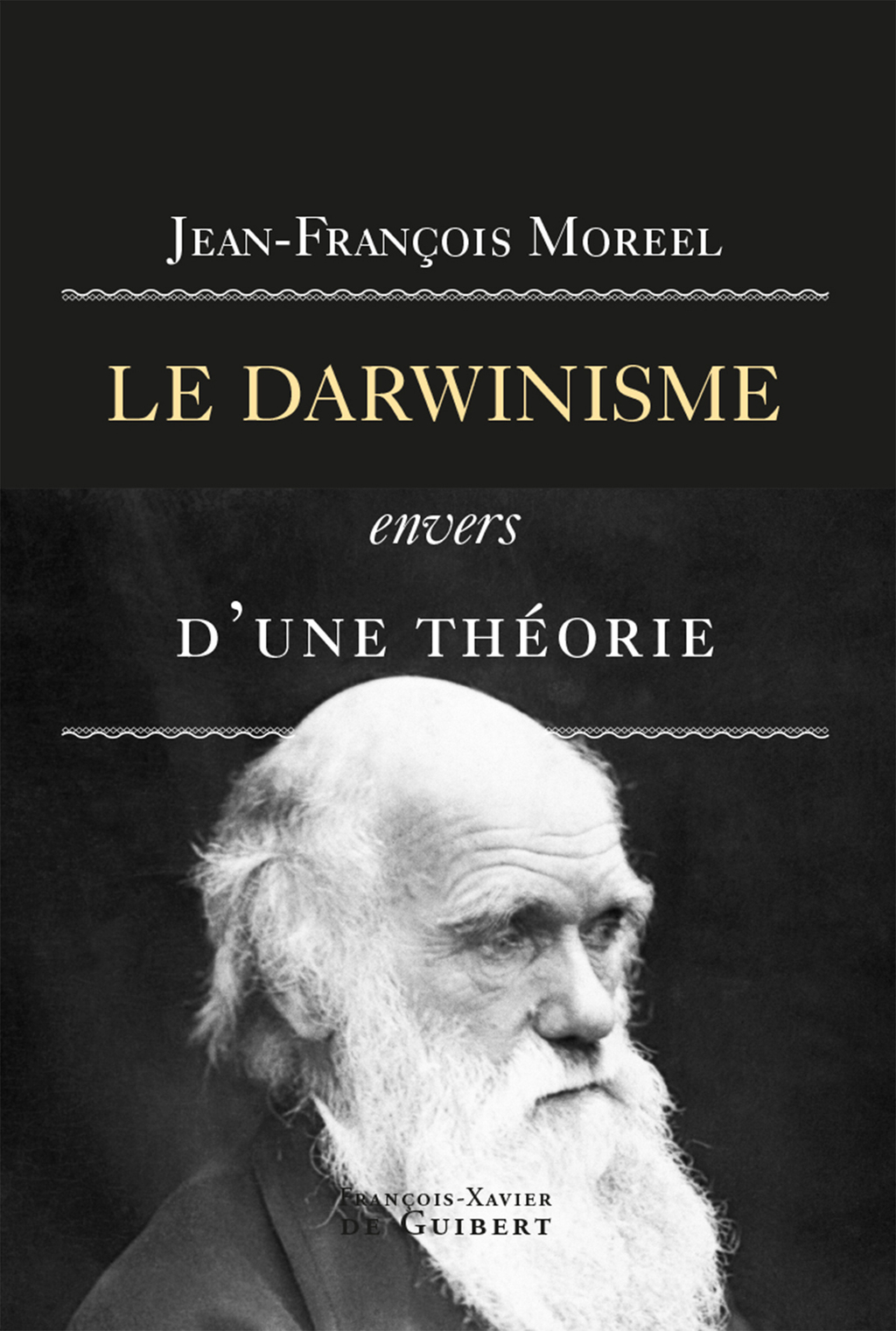 Le darwinisme, envers d’une théorie