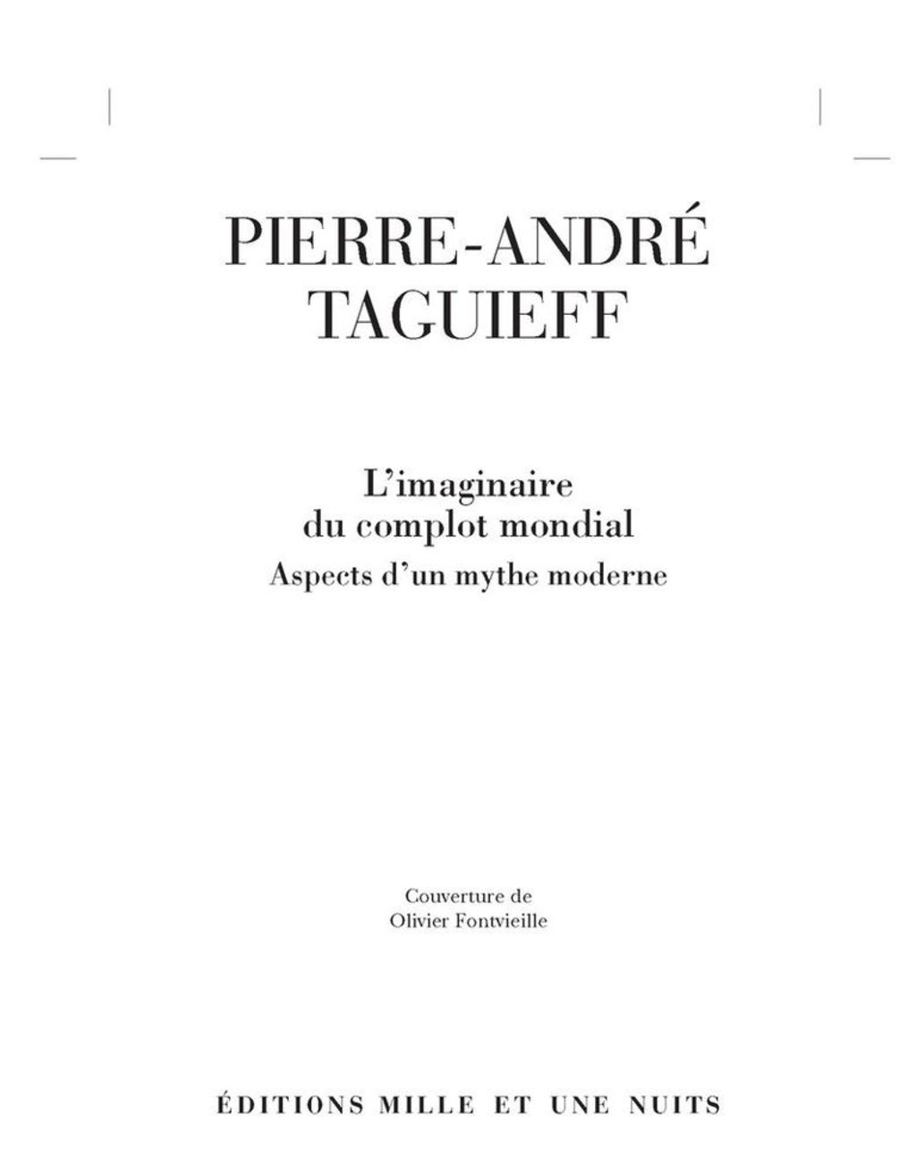 L’imaginaire du complot mondial Aspects d’un mythe moderne