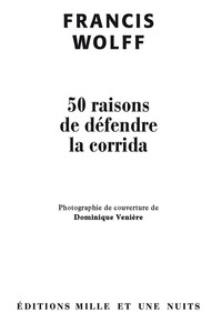 Cover image: 50 raisons de défendre la corrida 9782755505764