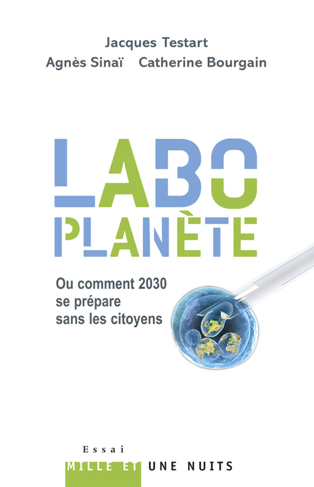 «Labo-planète» Ou comment 2030 se prépare sans les citoyens