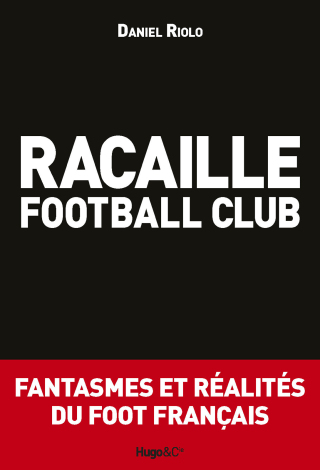 Cover image: Racaille football club 9782755613889