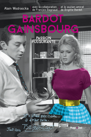 Cover image: Bardot/Gainsbourg Passion fulgurante 9782755616163