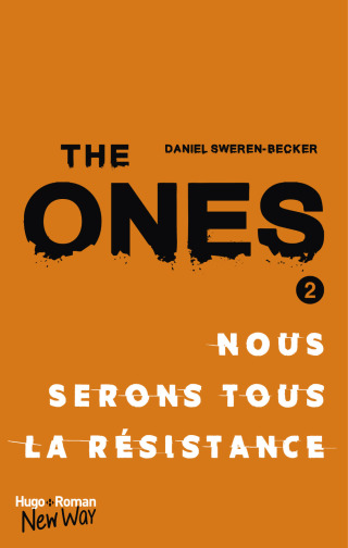 Cover image: The Ones - tome 2 Nous serons tous la resistance 9782755634631