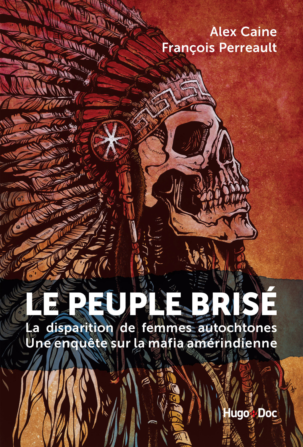 Le peuple brisé – La disparition de femmes autochtones Une enquête sur la mafia amérindienne La disparition des femmes autochtones