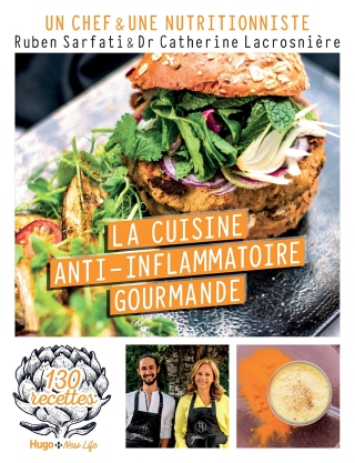 Cover image: La Cuisine anti-inflammatoire gourmande - 130 recettes 9782755644746