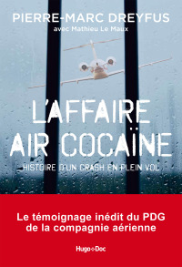Cover image: L'affaire Air Cocaïne 9782755662696