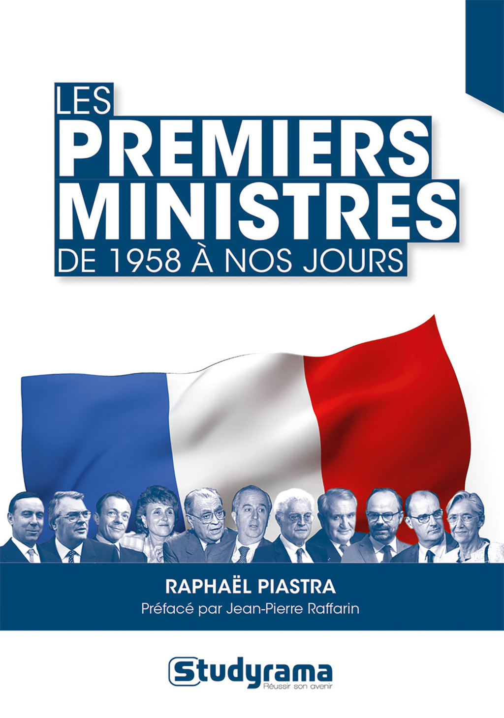 Les premiers ministres : De 1958 à nos jours 3rd Edition