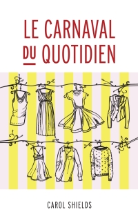 Cover image: Le Carnaval du quotidien 9782760308138