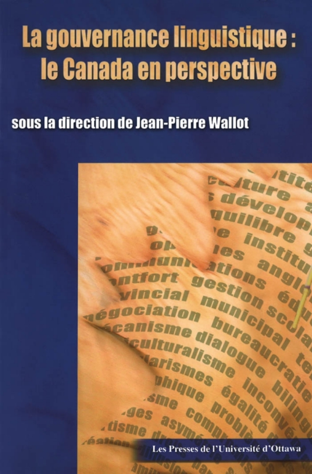 La Gouvernance linguistique Le Canada en perspective