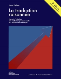 Cover image: La traduction raisonnée, 2e édition 2nd edition 9782760305687
