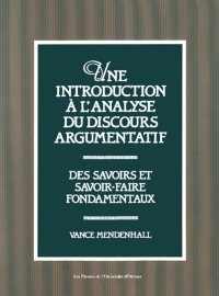 Cover image: Une Introduction à l'analyse du discours argumentatif 9782760302709
